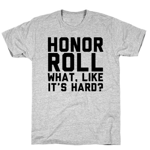 Honor Roll T-Shirt