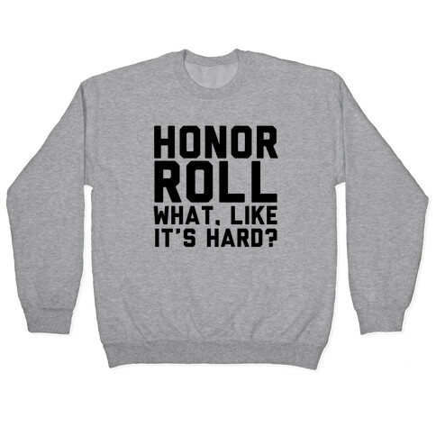 Honor Roll Pullover