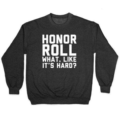 Honor Roll Pullover