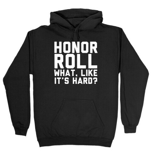Honor Roll Hooded Sweatshirt