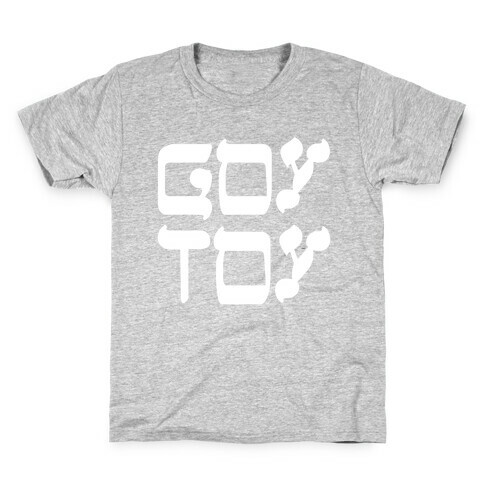 Goy Toy Kids T-Shirt