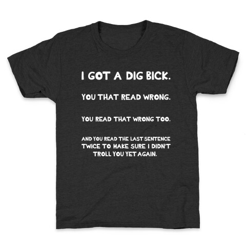 Dig Bick Troll Kids T-Shirt