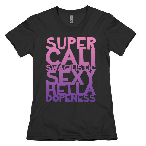 Super Swag Womens T-Shirt