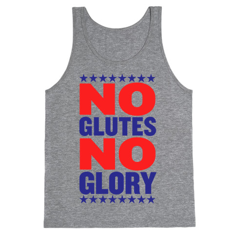 No Glutes, No Glory Tank Top