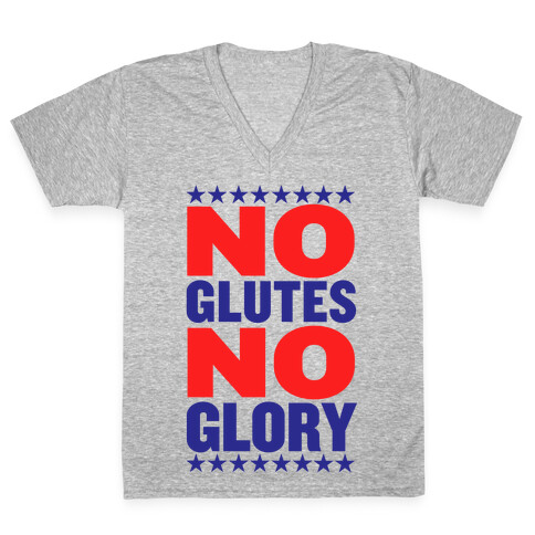 No Glutes, No Glory V-Neck Tee Shirt