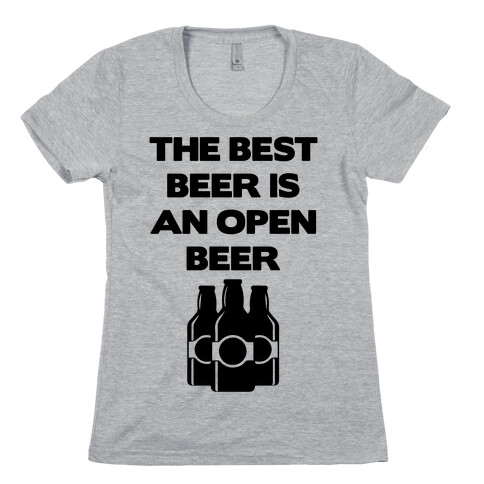 Open Beer Womens T-Shirt