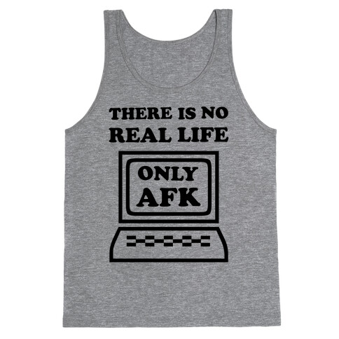 Only AFK Tank Top