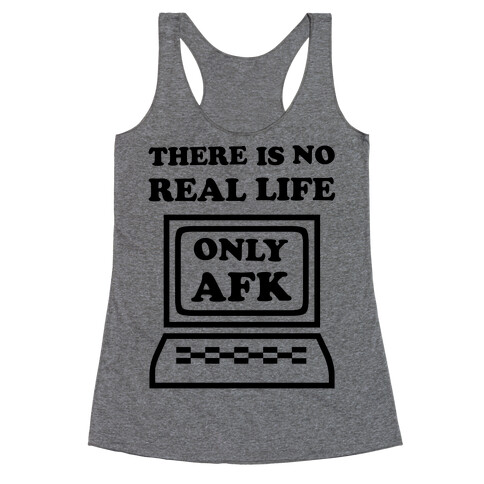 Only AFK Racerback Tank Top