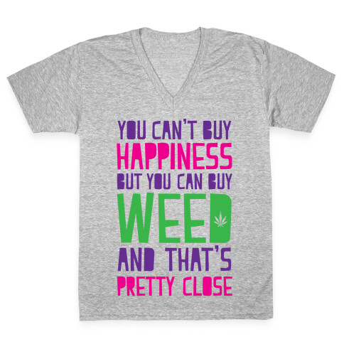 You Can't Buy Happiness V-Neck Tee Shirt