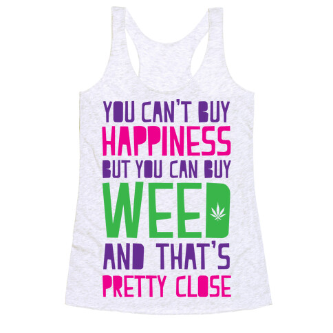 You Can't Buy Happiness Racerback Tank Top