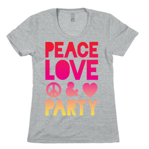 Peace Love & Party Womens T-Shirt