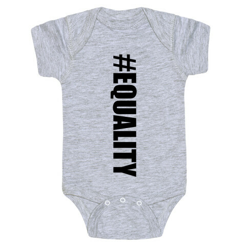 #EQUALITY Baby One-Piece