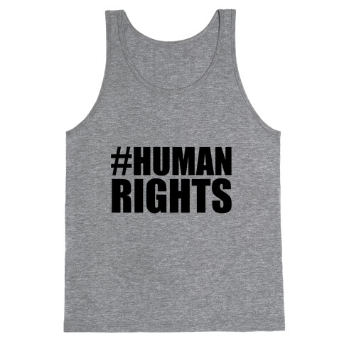 #HUMANRIGHTS Tank Top