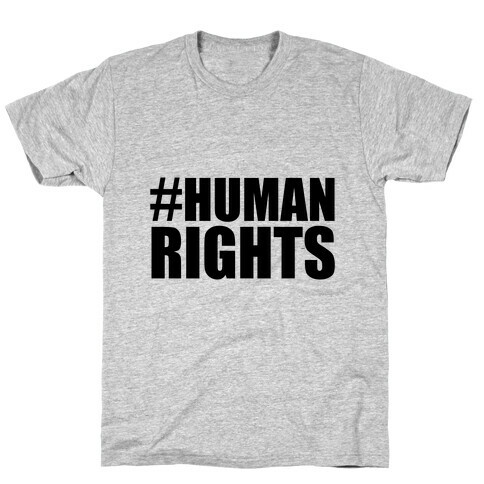 #HUMANRIGHTS T-Shirt