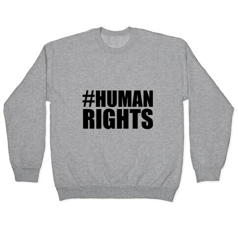 #HUMANRIGHTS Pullover