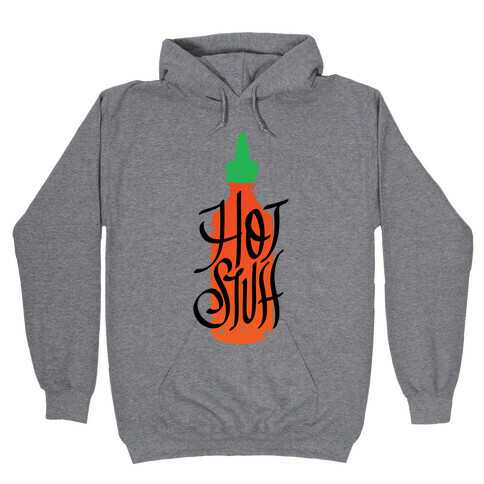 Hot Stuff Hooded Sweatshirt