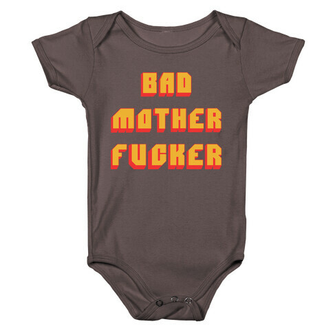 Bad Mother F***er Baby One-Piece