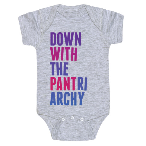 Down With The PANTriarchy Baby One-Piece