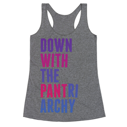 Down With The PANTriarchy Racerback Tank Top