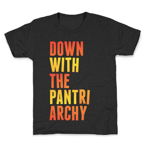 Down With The PANTriarchy Kids T-Shirt