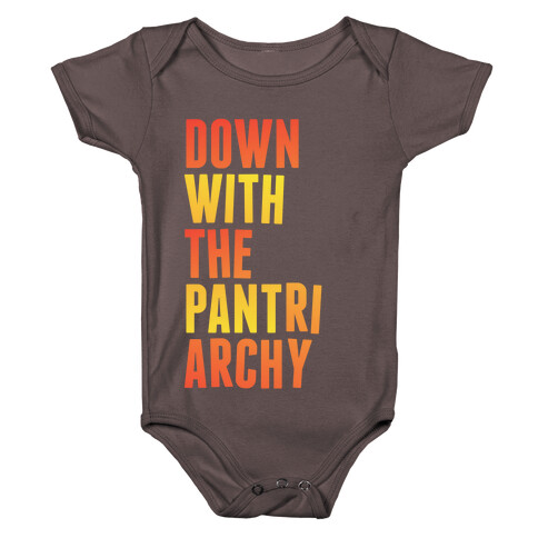 Down With The PANTriarchy Baby One-Piece
