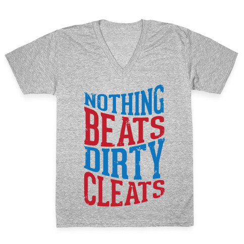 Nothing Beats Dirty Cleats V-Neck Tee Shirt