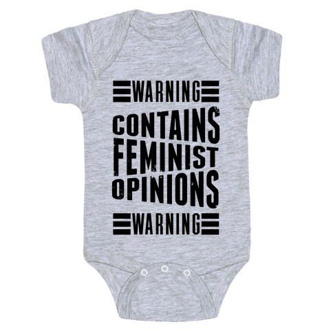 Warning! Contains Feminist Opinions Baby One-Piece