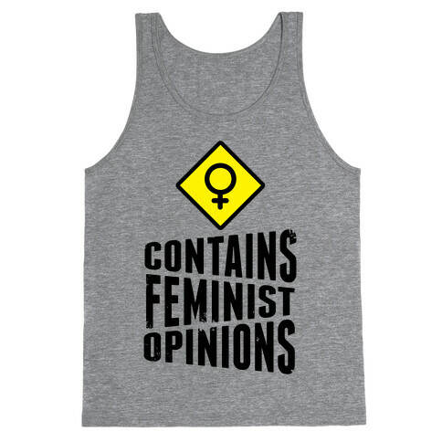 Contains Feminist Opinions Tank Top