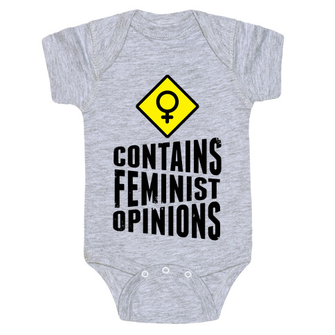 Contains Feminist Opinions Baby One-Piece