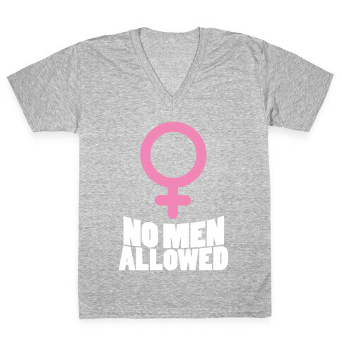 No Men Allowed V-Neck Tee Shirt