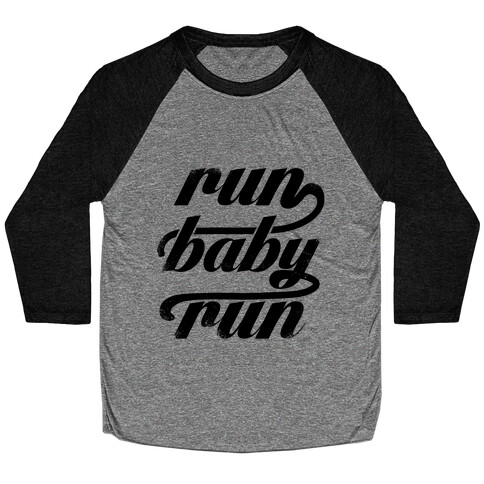 Run Baby Run Baseball Tee