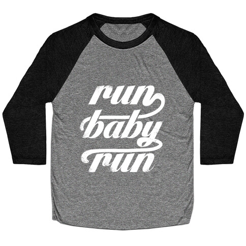 Run Baby Run (White Ink) Baseball Tee