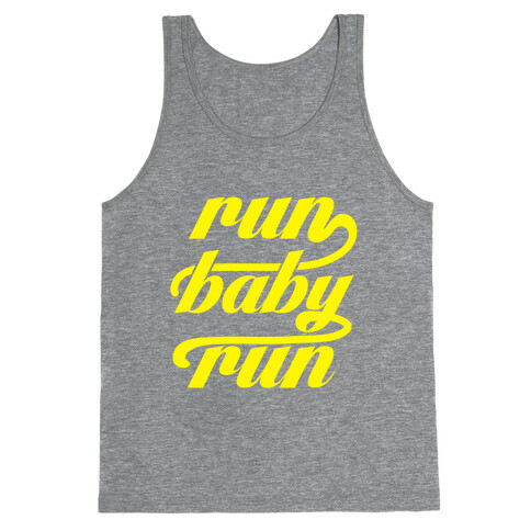 Run Baby Run Tank Top