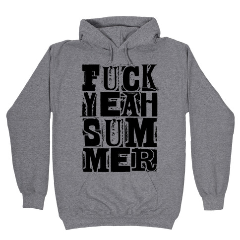 F*** Yeah Summer Hooded Sweatshirt