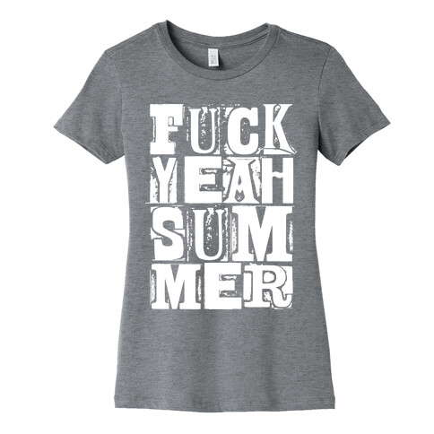 F*** Yeah Summer Womens T-Shirt