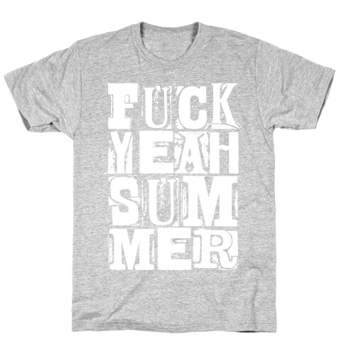 F*** Yeah Summer T-Shirt