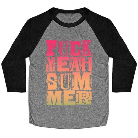 F*** Yeah Summer Baseball Tee