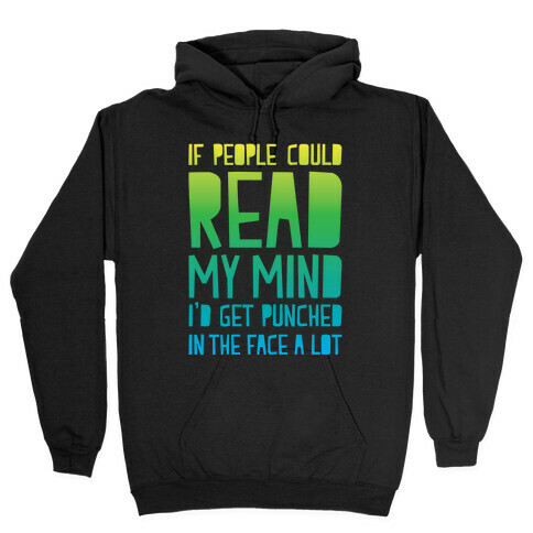Read My Mind Hooded Sweatshirt