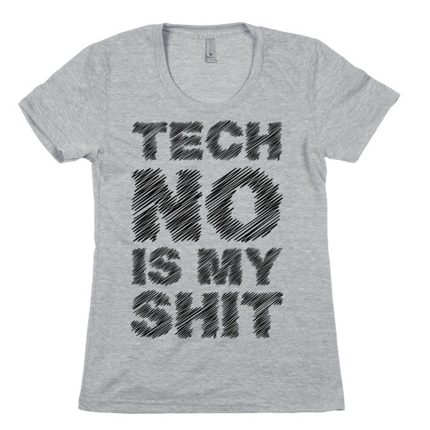 Techno Is My Shit Womens T-Shirt