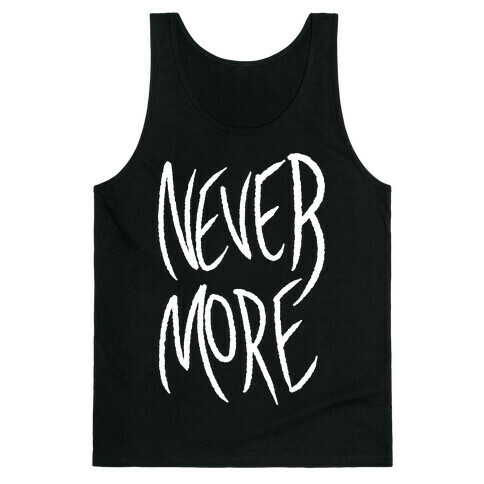 Never More Tank Top
