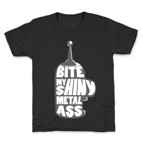 BITE MY SHINY METAL ASS Kids T-Shirt