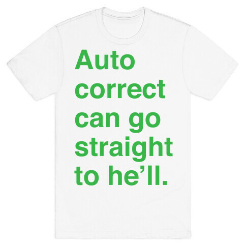 Autocorrect T-Shirt