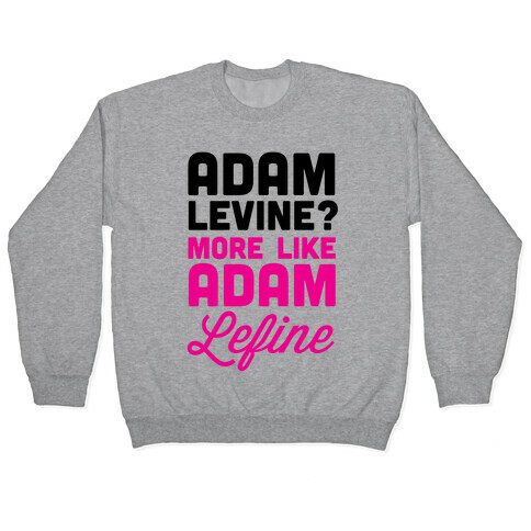 Adam Levine? Pullover