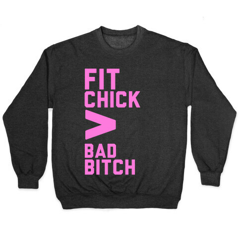 Fit Chick > Bad Bitch Pullover