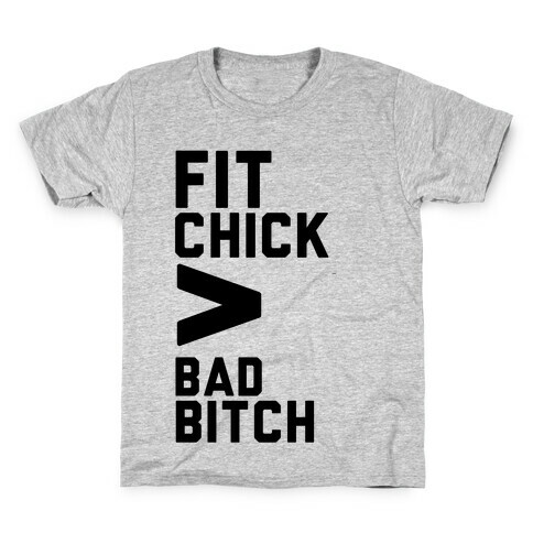 Fit Chick > Bad Bitch Kids T-Shirt