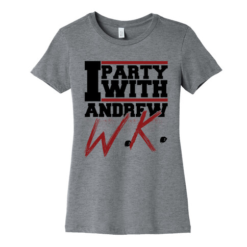 Party with Andrew Womens T-Shirt