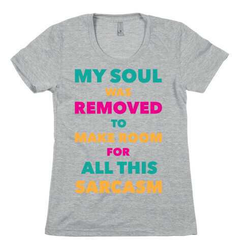 Sarcasm Womens T-Shirt