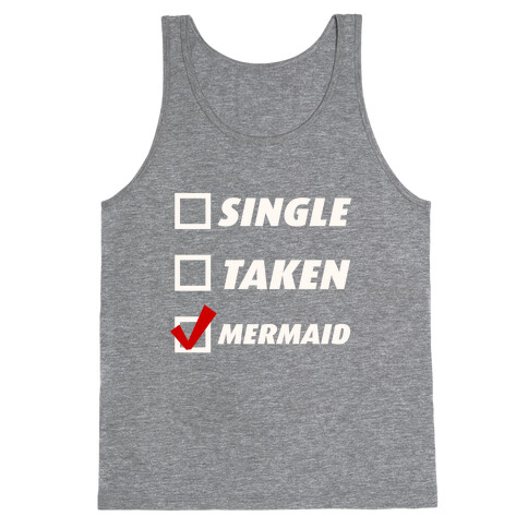 Single, Taken, Mermaid Tank Top