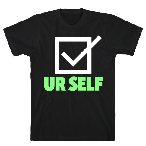 Check Ur Self T-Shirt