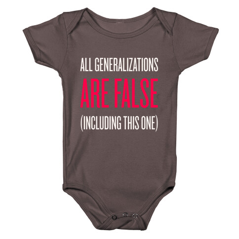 All Generalizations Are False Baby One-Piece